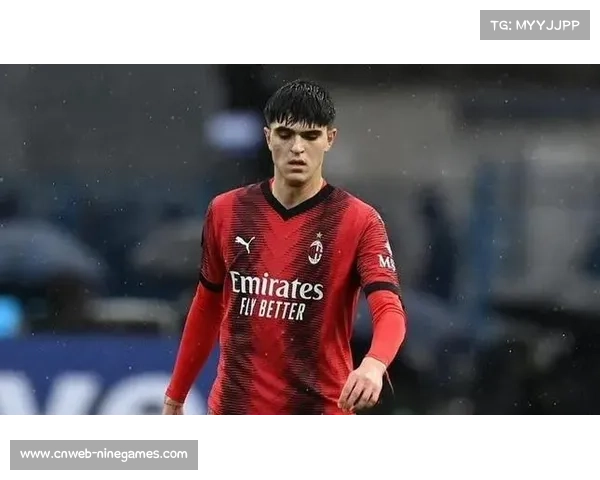 巴尔泰萨吉薪资翻三倍，米兰青训后卫逆袭成主力
